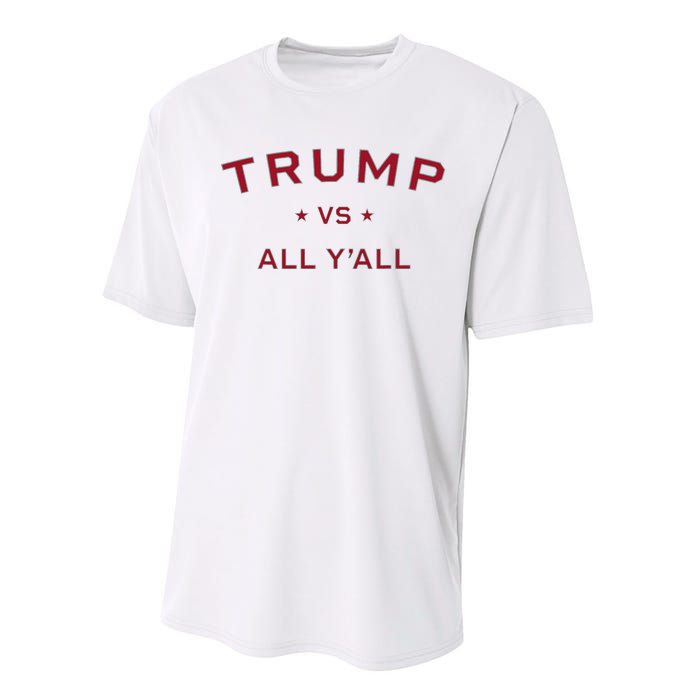 Anti Kamala Harris 24 Pro Trump 2024 Vs All Yall Performance Sprint T-Shirt