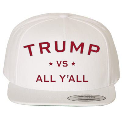 Anti Kamala Harris 24 Pro Trump 2024 Vs All Yall Wool Snapback Cap