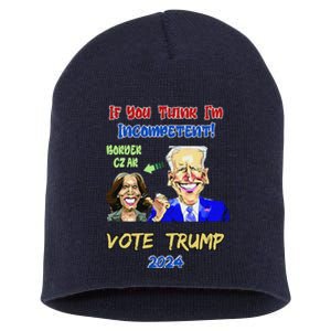 Anti Kamala Harris 2024 Border Czar Incompetent Vote Trump Gift Short Acrylic Beanie