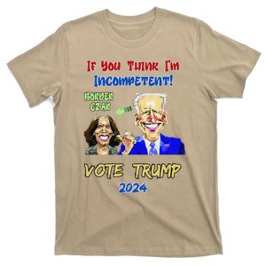 Anti Kamala Harris 2024 Border Czar Incompetent Vote Trump Gift T-Shirt