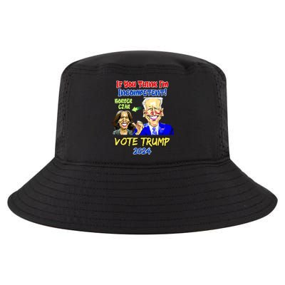 Anti Kamala Harris 2024 Border Czar Incompetent Vote Trump Cool Comfort Performance Bucket Hat