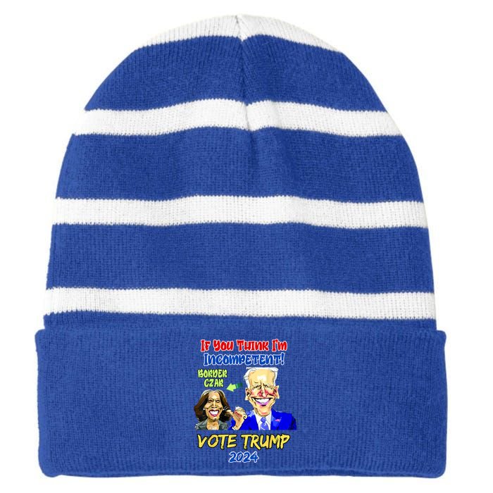 Anti Kamala Harris 2024 Border Czar Incompetent Vote Trump Striped Beanie with Solid Band