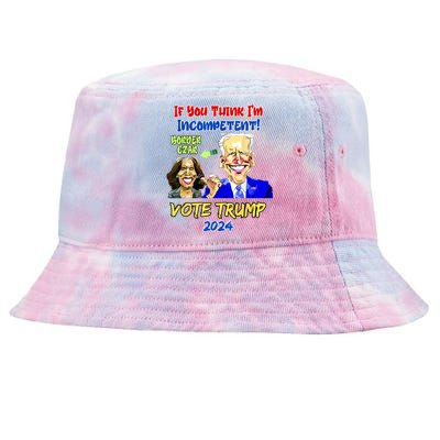 Anti Kamala Harris 2024 Border Czar Incompetent Vote Trump Tie-Dyed Bucket Hat