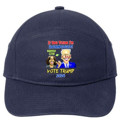 Anti Kamala Harris 2024 Border Czar Incompetent Vote Trump 7-Panel Snapback Hat