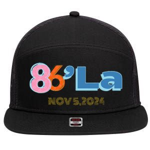 Anti Kamala Harris Fun Cool Zillennial Style 86 La 7 Panel Mesh Trucker Snapback Hat