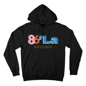 Anti Kamala Harris Fun Cool Zillennial Style 86 La Hoodie