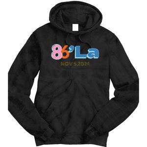 Anti Kamala Harris Fun Cool Zillennial Style 86 La Tie Dye Hoodie