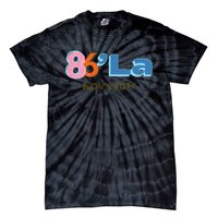 Anti Kamala Harris Fun Cool Zillennial Style 86 La Tie-Dye T-Shirt