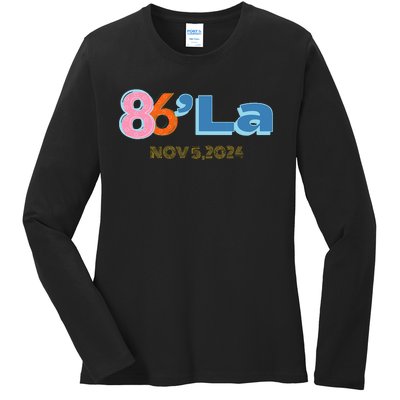 Anti Kamala Harris Fun Cool Zillennial Style 86 La Ladies Long Sleeve Shirt