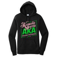 Aka Kamala Harris Madam President Gift Women's Pullover Hoodie