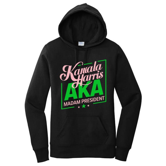 Aka Kamala Harris Madam President Gift Women's Pullover Hoodie