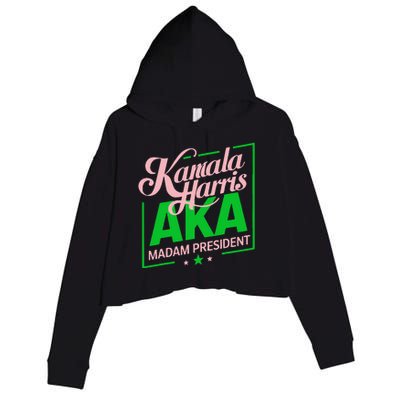 Aka Kamala Harris Madam President Gift Crop Fleece Hoodie