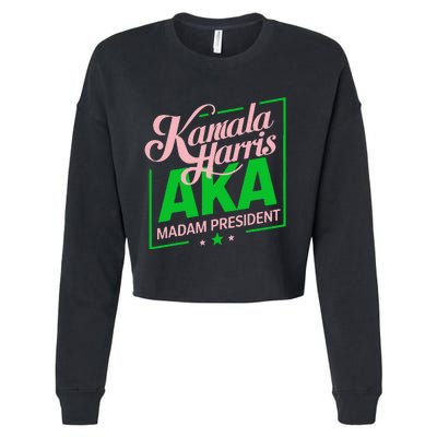 Aka Kamala Harris Madam President Gift Cropped Pullover Crew