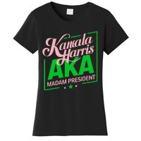 Aka Kamala Harris Madam President Gift Women's T-Shirt