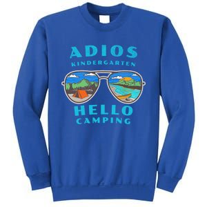 Adios Kindergarten Hello Camping Who Love To Camp Gift Sweatshirt