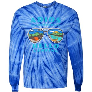 Adios Kindergarten Hello Camping Who Love To Camp Gift Tie-Dye Long Sleeve Shirt