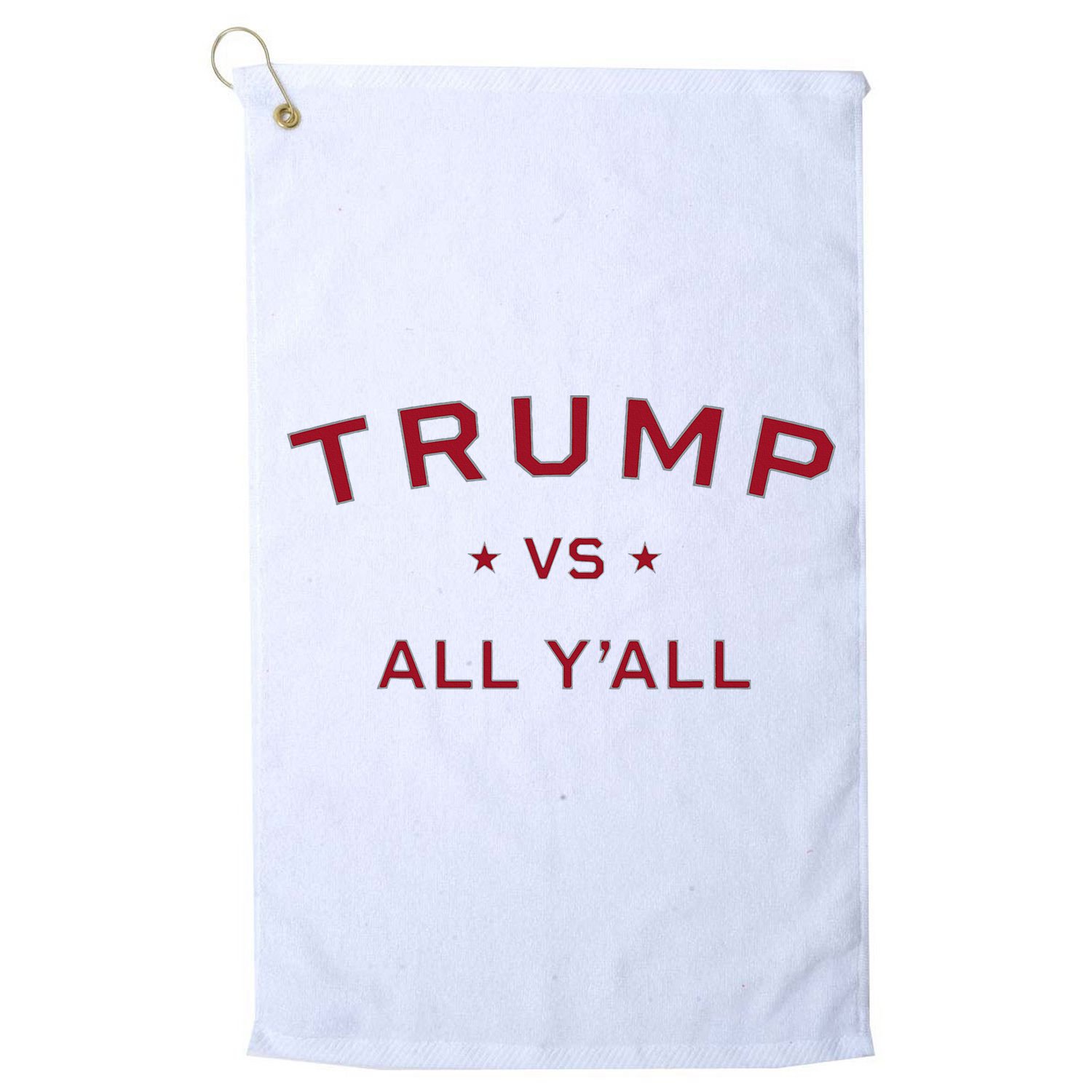 Anti Kamala Harris 24 Pro Trump 2024 Vs All Yall Golf Towel