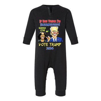 Anti Kamala Harris 2024 Border Czar Incompetent Vote Trump Infant Fleece One Piece