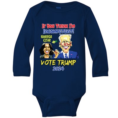 Anti Kamala Harris 2024 Border Czar Incompetent Vote Trump Baby Long Sleeve Bodysuit