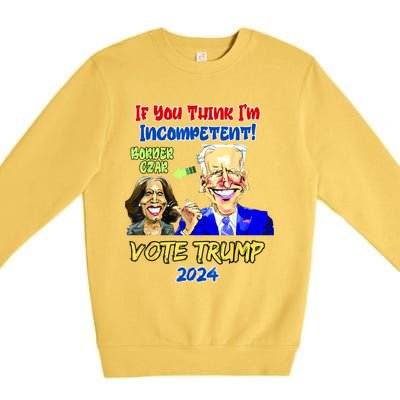 Anti Kamala Harris 2024 Border Czar Incompetent Vote Trump Premium Crewneck Sweatshirt