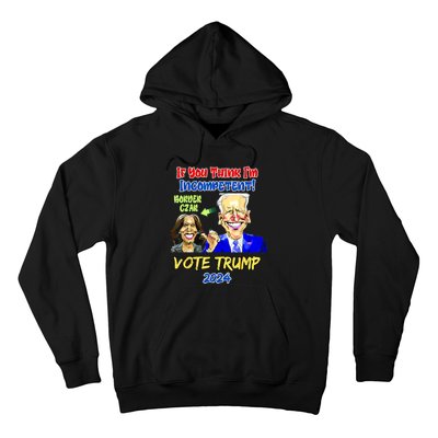 Anti Kamala Harris 2024 Border Czar Incompetent Vote Trump Hoodie