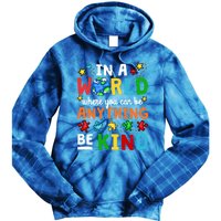 Autism Kindness Inspirational Be Kind Awareness Cute Gift Tie Dye Hoodie