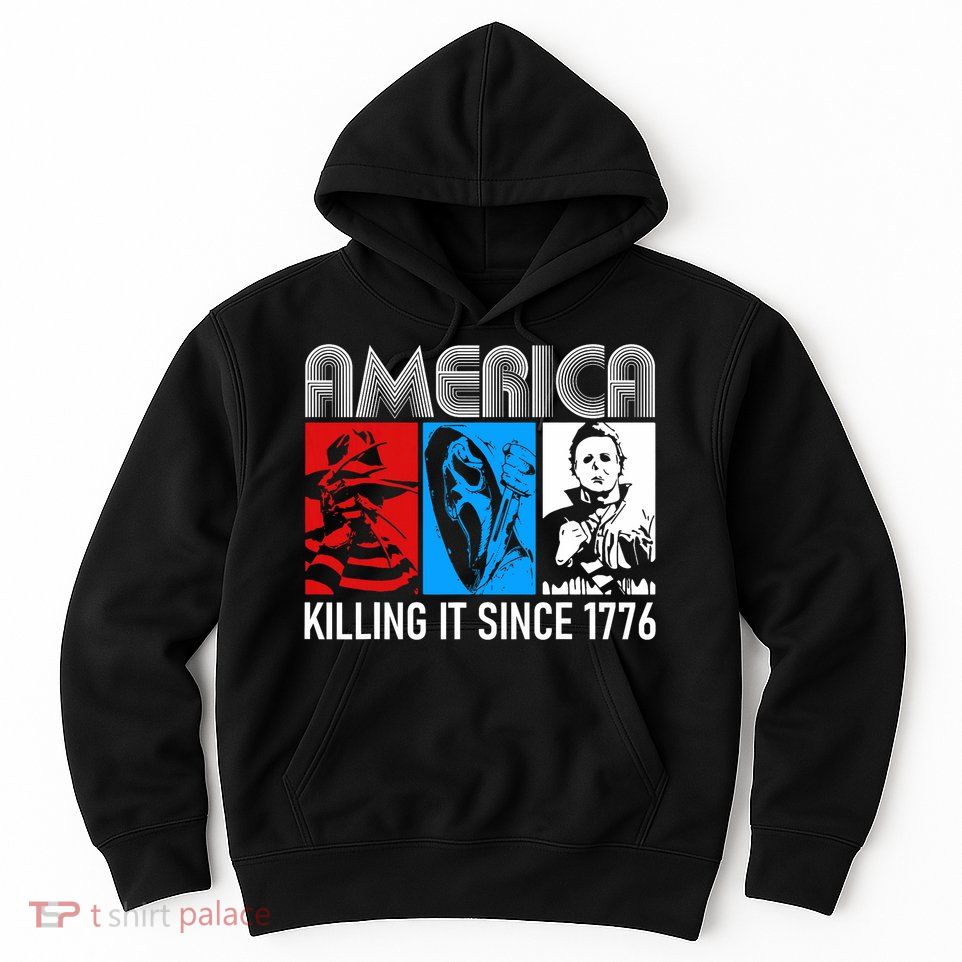 America Killing It Since 1776 Horror The Red White And Blue Hoodie