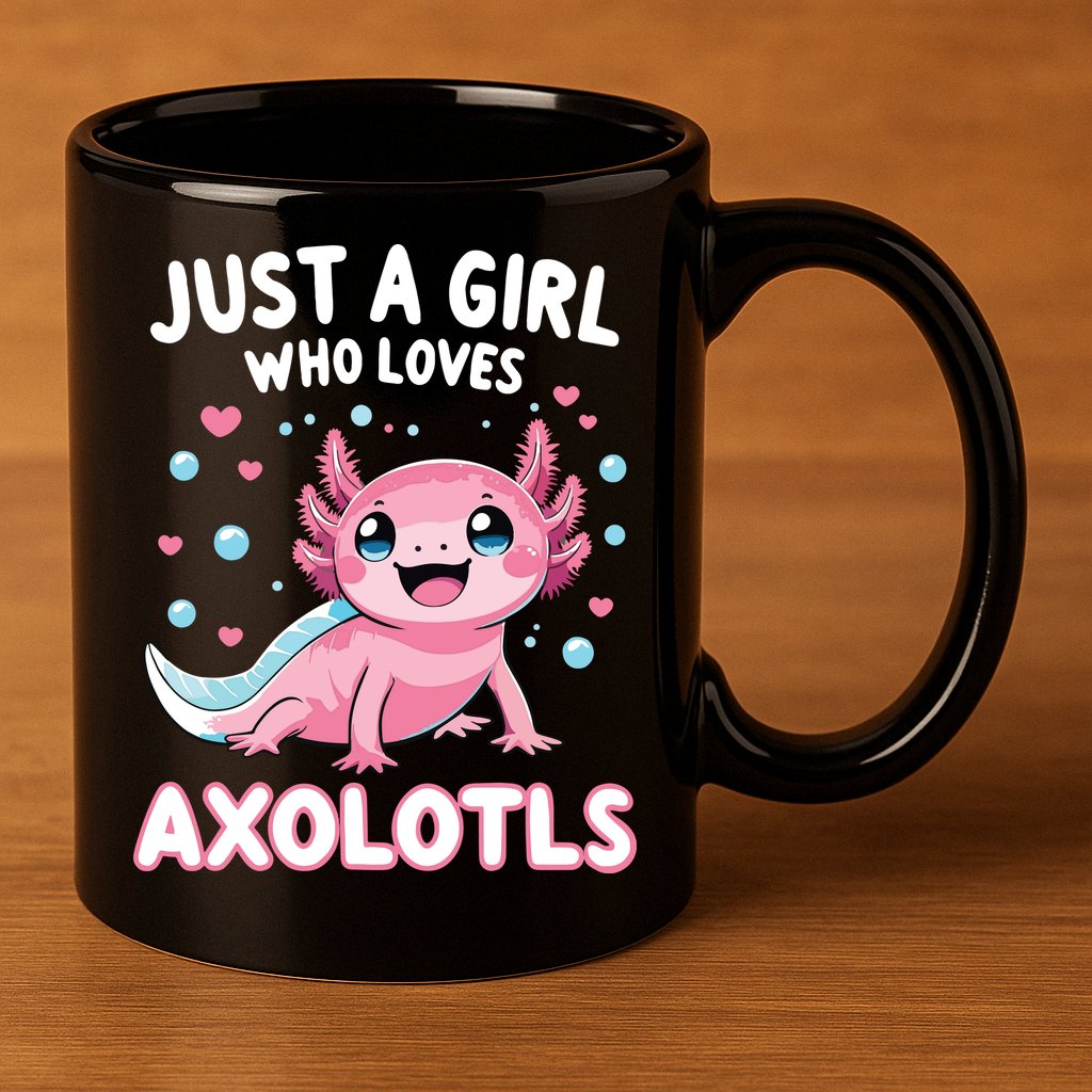 Axolotl Kawaii Just A Girl Who Loves Axolotls 11oz C Handle Ceramic Mug
