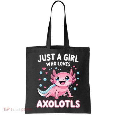 Axolotl Kawaii Just A Girl Who Loves Axolotls Bag