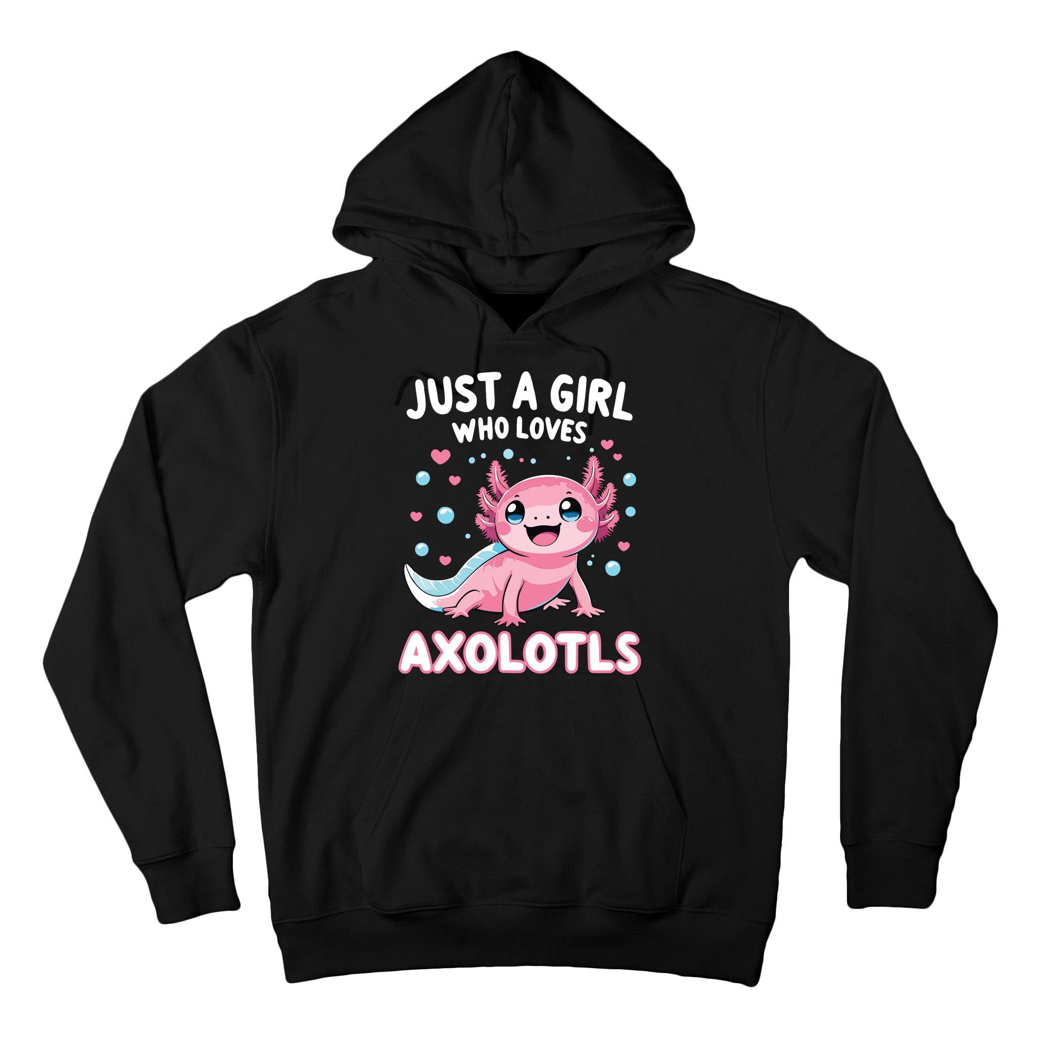 Axolotl Kawaii Just A Girl Who Loves Axolotls Tall Hoodie