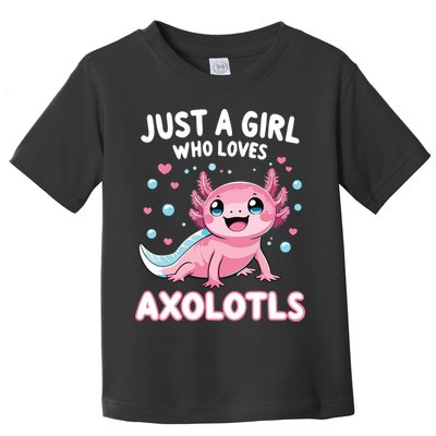 Axolotl Kawaii Just A Girl Who Loves Axolotls Toddler T-Shirt