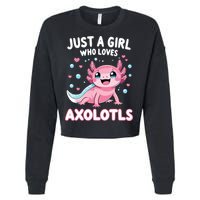 Axolotl Kawaii Just A Girl Who Loves Axolotls Cropped Pullover Crew