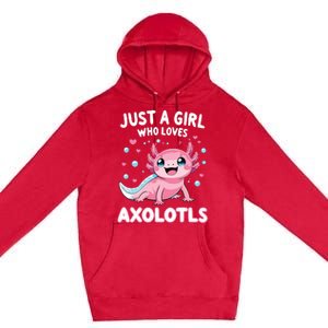 Axolotl Kawaii Just A Girl Who Loves Axolotls Premium Pullover Hoodie