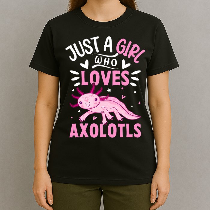 Axolotl Kawaii Just A Girl Who Loves Axolotls T-Shirt
