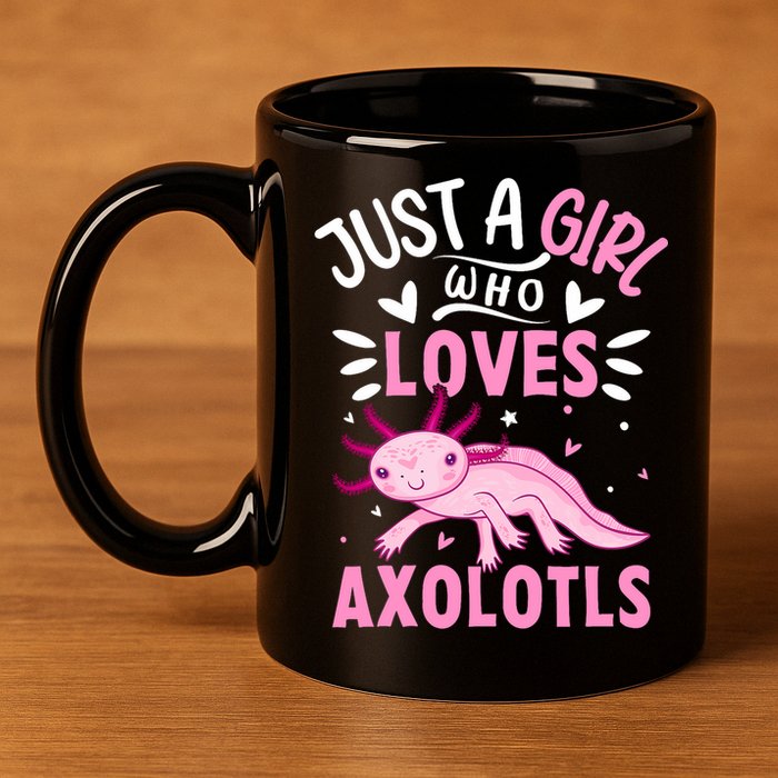 Axolotl Kawaii Just A Girl Who Loves Axolotls 11oz C Handle Ceramic Mug