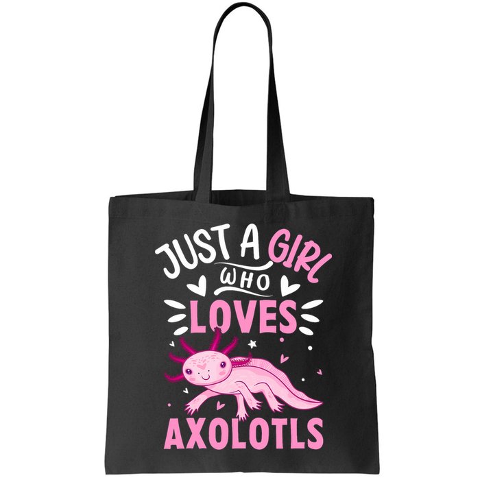 Axolotl Kawaii Just A Girl Who Loves Axolotls Bag
