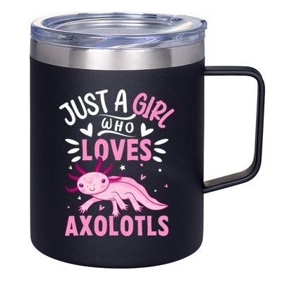Axolotl Kawaii Just A Girl Who Loves Axolotls 12oz Stainless Steel Coffee Mug