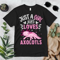 Axolotl Kawaii Just A Girl Who Loves Axolotls Premium T-Shirt