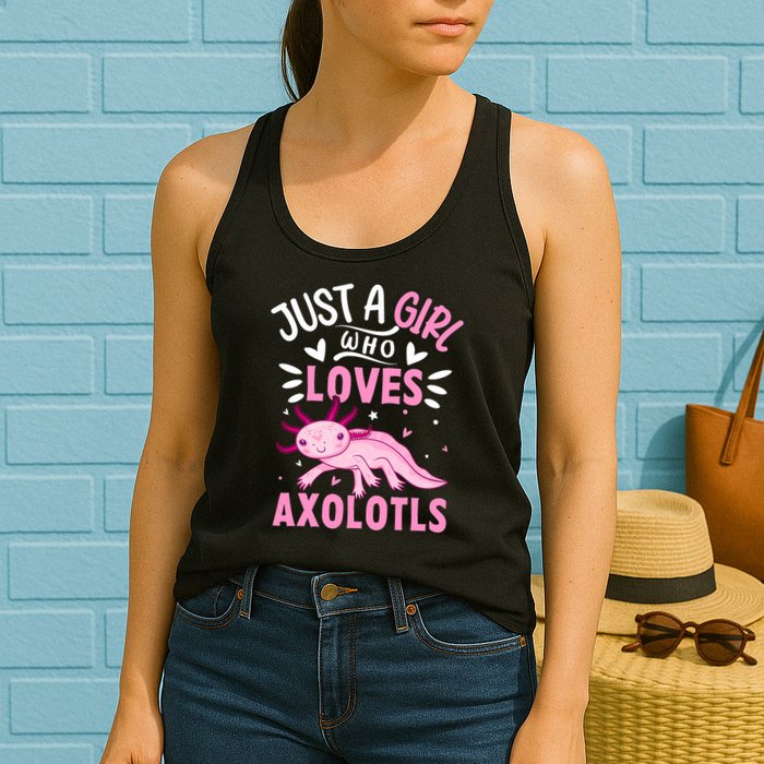 Axolotl Kawaii Just A Girl Who Loves Axolotls Womens Tank Top