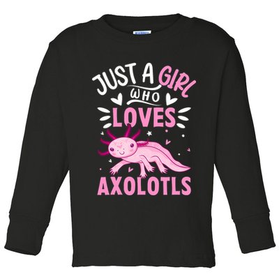 Axolotl Kawaii Just A Girl Who Loves Axolotls Toddler Long Sleeve Shirt