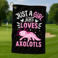 Axolotl Kawaii Just A Girl Who Loves Axolotls Golf Towel