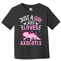 Axolotl Kawaii Just A Girl Who Loves Axolotls Toddler T-Shirt