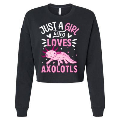 Axolotl Kawaii Just A Girl Who Loves Axolotls Cropped Pullover Crew