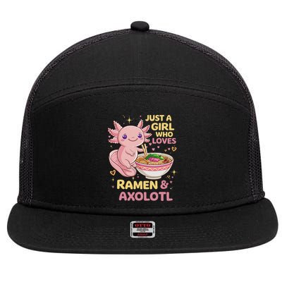 Axolotl Kawaii Just A Girl Who Loves Ramen And Axolotls 7 Panel Mesh Trucker Snapback Hat