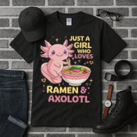 Axolotl Kawaii Just A Girl Who Loves Ramen And Axolotls Tall T-Shirt
