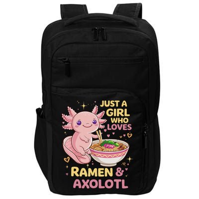 Axolotl Kawaii Just A Girl Who Loves Ramen And Axolotls Impact Tech Backpack