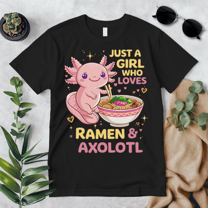 Axolotl Kawaii Just A Girl Who Loves Ramen And Axolotls Premium T-Shirt