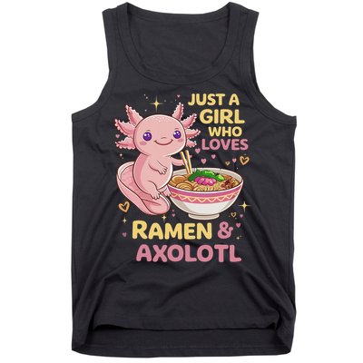 Axolotl Kawaii Just A Girl Who Loves Ramen And Axolotls Tank Top