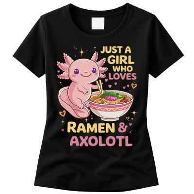 Axolotl Kawaii Just A Girl Who Loves Ramen And Axolotls Womens T-Shirt