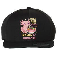 Axolotl Kawaii Just A Girl Who Loves Ramen And Axolotls Wool Snapback Cap